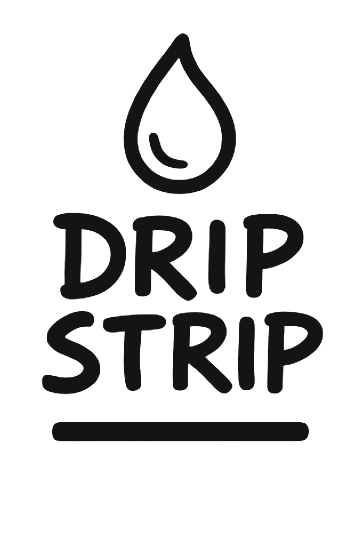 Drip Strip